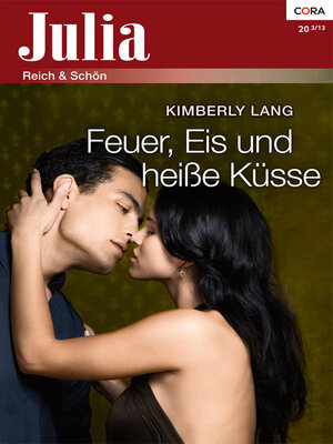 cover image of Feuer, Eis und heiße Küsse